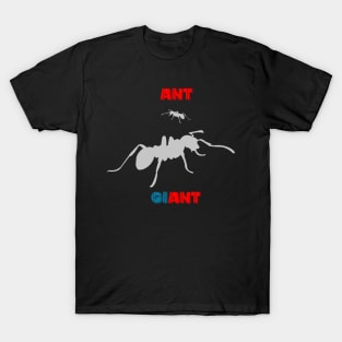 ANT and GIANT T-Shirt